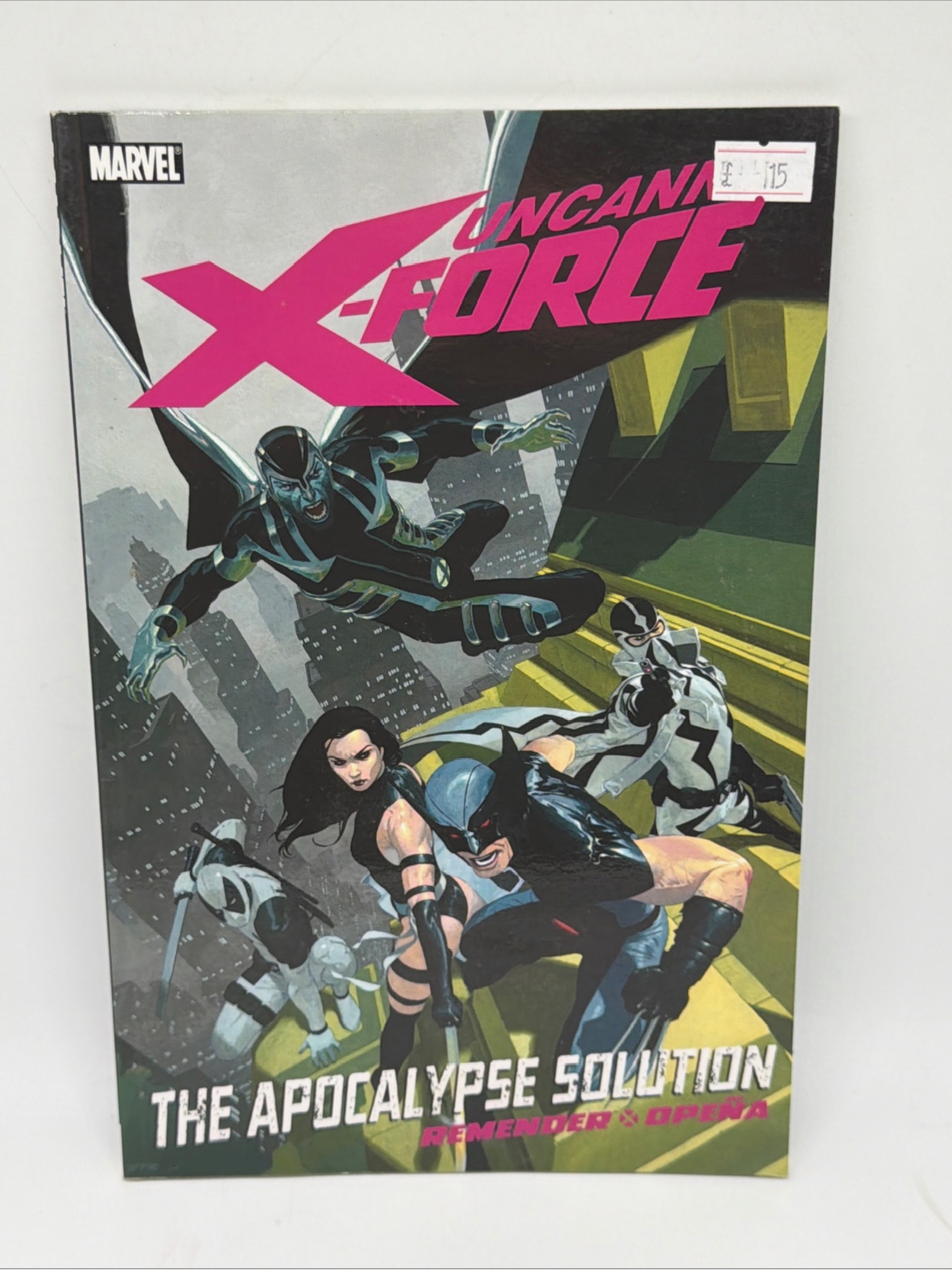 Marvel Uncanny X-Force: The Apocalypse Solution TPB – Vol. 1 – Rick Remender & Jerome Opeña