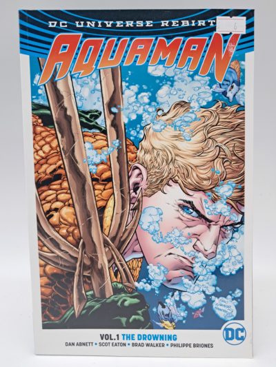 Aquaman Vol. 1: The Drowning – DC Universe Rebirth – Paperback Graphic Novel